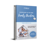 A Simple Plan for Family Discipleship Time